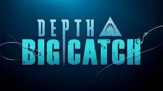 Depth 'The Big Catch' Trailer