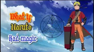 What if the Naruto series had magic #naruto