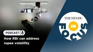 How RBI can address rupee volatility | In Focus podcast