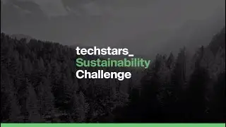The Techstars Sustainability Challenge
