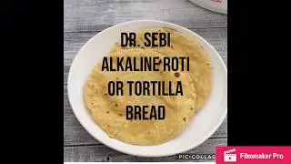 Alkaline Spelt Roti Tortilla Bread Recipe ( Dr. Sebi Approved)