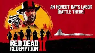 Red Dead Redemption 2 Official Soundtrack - An Honest Day's Labor