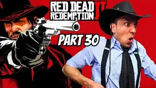 🤠 WILD WEST CHAOS BEGINS! Ace Plays Red Dead Redemption 2 (Part 30) 🔥
