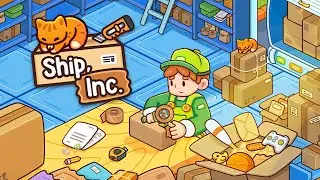 Симулятор упаковщика посылок | Ship, Inc. Demo