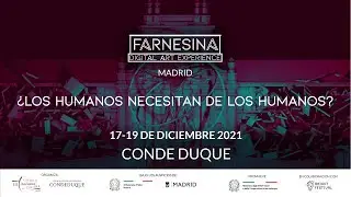 &iquest;Los Humanos necesitan de los humanos? | &laquo;FARNESINA DIGITAL ART EXPERIENCE&raquo;