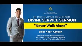 Isle of Man SDA Church | Divine Service Sermon | 
