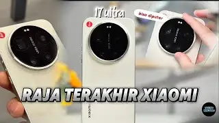 Desain Paling Mewah Tahun Ini? Xiaomi 17 Ultra penjelasan Singkat