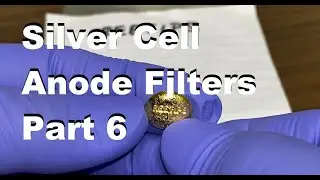 Silver Cell Anode Filters Part 6