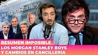 LOS MORGAN STANLEY BOYS Y CAMBIOS EN CANCILLER&Iacute;A | Resumen Imposible