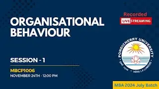 Organisational Behaviour | 24-11-2024 | Session 1