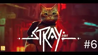 Stray - Gameplay EP6