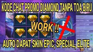 KODE PROMO DIAMOND MOBILE LEGENDS TANPA TOA BIRU BUG CHAT AUTO DAPAT SKIN SEBELUM DI FIX