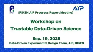 Workshop on Trustable Data-Driven Science-20250919