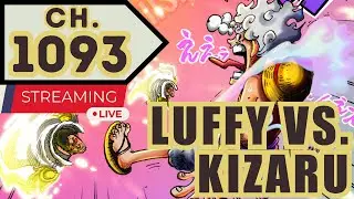 LUFFY VS. KIZARU! One Piece Manga Chapter 1093 | Live Reaction