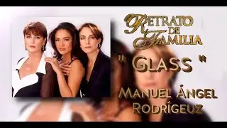 Retrato de Familia - [ORIGINAL] Soundtrack &ldquo;Glass&rdquo;