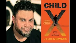 Child X, A Memoir of Scientology: Slavery, Poverty and Celebrity