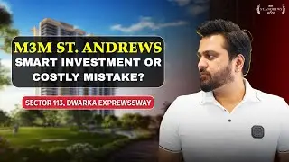 M3M St. Andrews Sector 113 Gurgaon | Golf-Centric Luxury Residences on #dwarkaexpressway