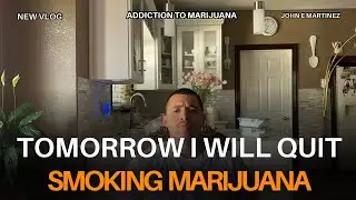 Tomorrow I Will Quit Smoking Marijuana 