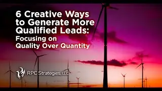 6 Creative Ways to Generate More Qualified Leads