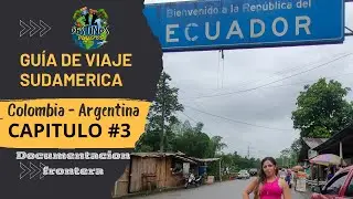 Requisitos para cruzar frontera 🇨🇴 Colombia - 🇪🇨 Ecuador  en VEH&Iacute;CULO v&iacute;a terrestre ACTUALIZADO tips