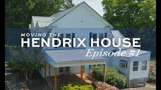 Moving the Hendrix House: Episode #1