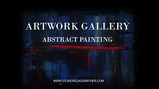 ARTWORK  GALLERY - ABSTRACT PAINTING
