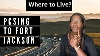 Moving to Fort Jackson Columbia, South Carolina