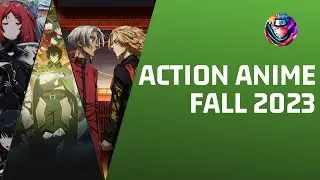 15 Upcoming New Action Anime Fall 2023 You Must Watch