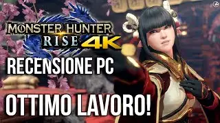 Monster Hunter Rise in 4K: OTTIMO LAVORO su PC! Recensione