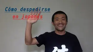 Cómo despedirse en japonés