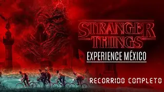 STRANGER THINGS EXPERIENCE MÉXICO - Recorrido Completo 4k (Sin comentarios)