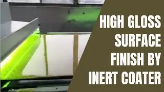 High gloss surface finish by Inert coater