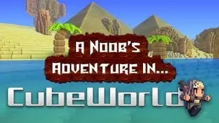 A Noob's Adventure in Cube World (Highlights)