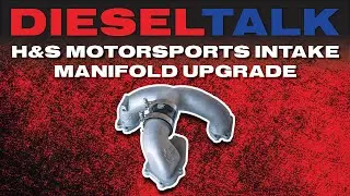 ДИЗЕЛЬНЫЙ РАЗГОВОР | H&S MOTORSPORTS МОДЕРНИЗАЦИЯ ВПУСКНОГО КОЛЛЕКТОРА 11&ndash;19 FORD POWERSTROKE 6.7L
