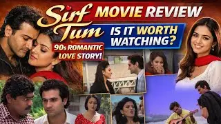 Sirf Tum Movie Review Hindi | 90s Romantic Love Story | Is Sirf Tum Worth Watching?
