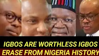 IGBOS ARE WORTHLESS YORUBA BLAST IGBOS, IGBO ERASE FROM NIGERIA HISTORY 