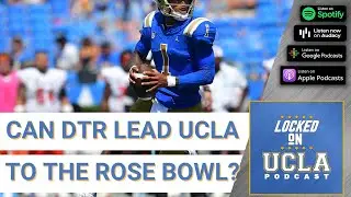 Will UCLA MAKE THE 2023 ROSE BOWL? | UCLA BRUINS Podcast
