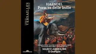 Poro, re delle Indie, HWV 28, Act III Scene 6: Aria. Serbati a grandi imprese (Alessandro)