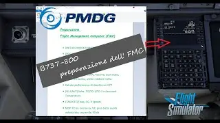FS2020, B737 800, Preparazione dell' FMC, ITALIANO