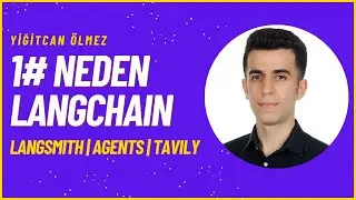 Neden LangChain? | LangSmith | Agents | Tavily