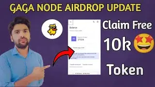 Gaga Node Airdrop New Update|| Claim 10k free Gaga Tokens🤩