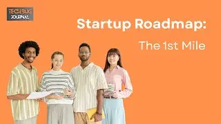 Startup Roadmap: The 1st Mile