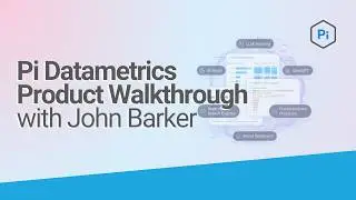 Pi Datametrics product walkthrough with John Barker