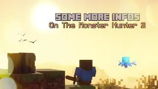 Some cool NEW infos on The Monster Hunter 2 :P
