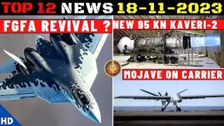 Indian Defence Updates : FGFA Revival,95 Kn Kaveri-2 Engine,TEDBF Podded Cannon,Mojave on Carrier