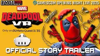 Marvel&rsquo;s Deadpool VR &ndash; Official Story Trailer | Gamescom Opening Night Live 2025