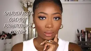 2021 Full Coverage Foundation Routine For Oily Skin
