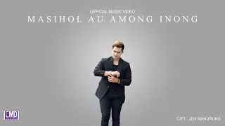Jen Manurung - Masihol Au Among Inong (Lagu Batak Terbaru 2022) Official Music Video