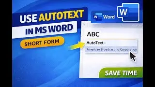 How to Use AutoText in MS Word  Create Your Own Short Forms Easily