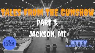 Tales from the gunshow part:3